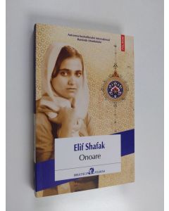 Kirjailijan Elif Shafak käytetty kirja Onoare