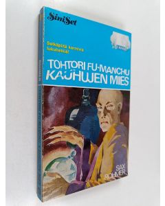 Kirjailijan Sax Rohmer käytetty kirja Tri Fu-Manchu, kauhujen mies