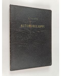 Kirjailijan Yrjö Talvitie käytetty kirja Automobiilioppi : autokouluja ja itseopiskelua varten