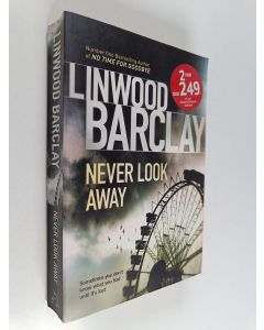 Kirjailijan Linwood Barclay käytetty kirja Never Look Away