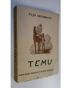 Kirjailijan Elsa Heporauta käytetty kirja Temu : eläinromaani