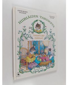 Kirjailijan Anne-Marie Dalmais käytetty kirja Hiiriäidin tarinoita : Unisatujen parhaat