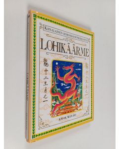 Kirjailijan Man-ho Kwok käytetty kirja Lohikäärme
