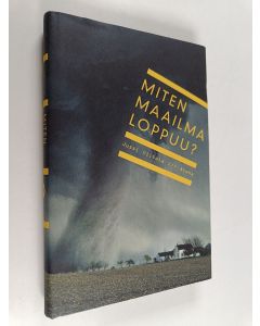 Kirjailijan Jussi Viitala käytetty kirja Miten maailma loppuu?