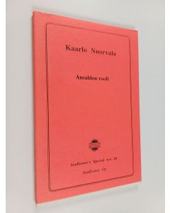 Kirjailijan Kaarlo Nuorvala käytetty kirja Ansaldon rooli : salapoliisiromaani