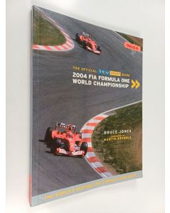 Kirjailijan Bruce Jones käytetty kirja 2004 FIA Formula one world championship : the official ITV sport guide