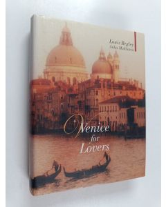 Kirjailijan Anka Muhlstein & Louis Begley käytetty kirja Venice for Lovers