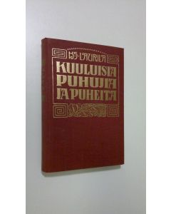Kirjailijan K. S. Laurila käytetty kirja Kuuluisia puhujia ja puheita 1-2 (yhteissidos)