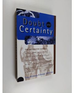 Kirjailijan George Sudarshan & Tony Rothman käytetty kirja Doubt And Certainty - The Celebrated Academy Debates On Science, Mysticism Reality (ERINOMAINEN)