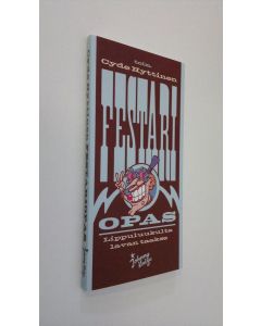 Kirjailijan Cyde Hyttinen käytetty kirja Festariopas (UUDENVEROINEN)