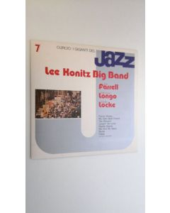 Kirjailijan Lee Konitz Big Band uusi teos I Giganti Del Jazz Vol. 7
