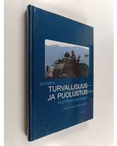 Tekijän Pekka Visuri  käytetty kirja Suomen turvallisuus- ja puolustuspolitiikan linjaukset