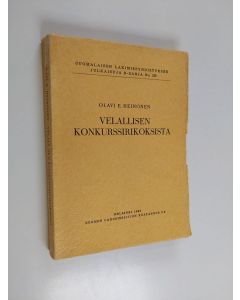 Kirjailijan Olavi Heinonen käytetty kirja Velallisen konkurssirikoksista : rikosoikeudellinen tutkimus