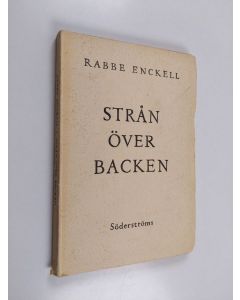 Kirjailijan Rabbe Arnfinn Enckell käytetty kirja Strån över backen