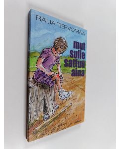 Kirjailijan Raija Tervomaa käytetty kirja Mut sulle sattuu aina
