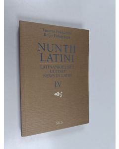 Kirjailijan Tuomo Pekkanen käytetty kirja Nuntii Latini = Latinankieliset uutiset = News in Latin 4
