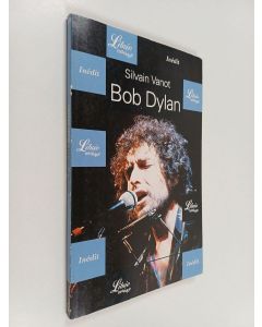 Kirjailijan Silvain Vanot käytetty kirja Bob Dylan