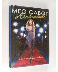 Kirjailijan Meg Cabot käytetty kirja Airhead