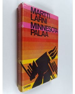 Kirjailijan Martti Larni käytetty kirja Minnesota palaa