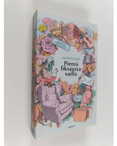 Kirjailijan Amanda Vaara käytetty kirja Pientä fiksausta vailla