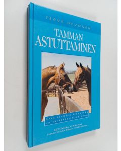 Kirjailijan Christine M. Schweizer käytetty kirja Tamman astuttaminen : opas hevosen terveyden ja sairauksien hoitoon