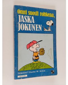 Kirjailijan Charles M. Schulz käytetty kirja Onni suosii rohkeaa, Jaska Jokunen