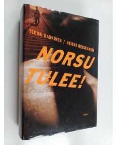 Kirjailijan Teemu Kaskinen & Heikki Heiskanen käytetty kirja Norsu tulee!