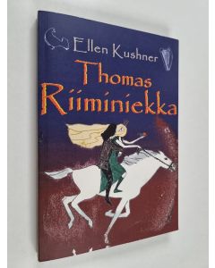 Kirjailijan Ellen Kushner käytetty kirja Thomas Riiminiekka