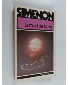 Kirjailijan Georges Simenon käytetty kirja La Mort de Belle