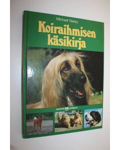 Kirjailijan Michael Geary käytetty kirja Koiraihmisen käsikirja