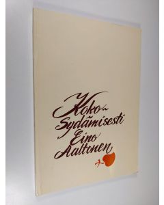 Kirjailijan Mirkku Aaltonen käytetty kirja Kokosydämisesti Eino Aaltonen