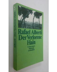 Kirjailijan Rafael Alberti käytetty kirja Der Verlorene Hain : erinnerungen