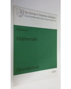 käytetty kirja Mathematik : Richtlinien und Lehrpläne fur die Grundschule in Nordrhein-Westfalen