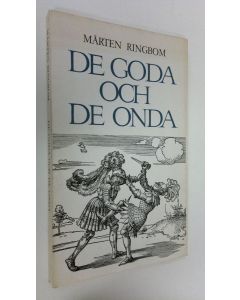 Kirjailijan Mårten Ringbom käytetty kirja De goda och de onda