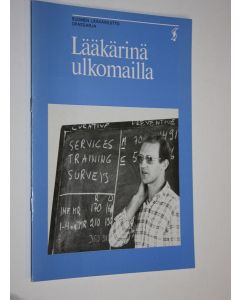 käytetty teos Lääkärinä ulkomailla