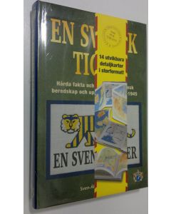 Kirjailijan Sven-Åke Bengtsson käytetty kirja En svensk tiger : hårda fakta och siffror över svensk beredskap och upprustning 1939-1945 (UUSI)