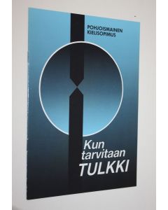 käytetty teos Pohjoismainen kielisopimus : Kun tarvitaan tulkki
