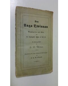 Kirjailijan Karl Gottlob Willkomm käytetty kirja Den unga qwinnan i Umgängelsen med Gud (1844)