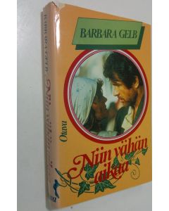 Kirjailijan Barbara Gelb käytetty kirja Niin vähän aikaa : John Reedin ja Louise Bryantin tarina