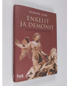 Kirjailijan Simon Cox käytetty kirja Enkelit ja demonit : lisävalaistusta