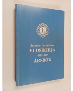 käytetty kirja Suomen Lions-liitto : vuosikirja 1982-1983