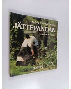 Kirjailijan Xuqi Jin käytetty kirja Jättepandan i Kinas bambuskogar