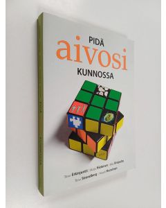 Kirjailijan Timo ym. Erkinjuntti käytetty kirja Pidä aivosi kunnossa