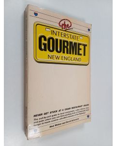 Kirjailijan David M. Schwartz & Neal O. Weiner käytetty kirja The Interstate Gourmet : New England