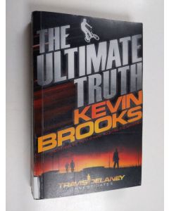 Kirjailijan Kevin Brooks käytetty kirja The Ultimate Truth