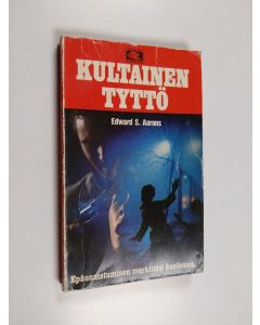 Kirjailijan Edward S. Aarons käytetty kirja Tehtävä kultainen tyttö