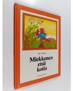 Kirjailijan Max Velthuijs käytetty kirja Miekkonen etsii kotia
