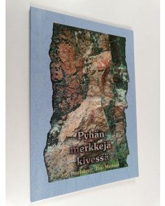 Kirjailijan Juha Pentikäinen & Timo Miettinen käytetty kirja Pyhän merkkejä kivessä