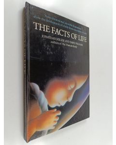 Kirjailijan Jonathan Miller & David Pelham käytetty kirja The Facts of Life