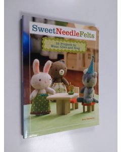 Kirjailijan Jenn Docherty käytetty kirja Sweet needle felts : 25 projects to wear, give and hug